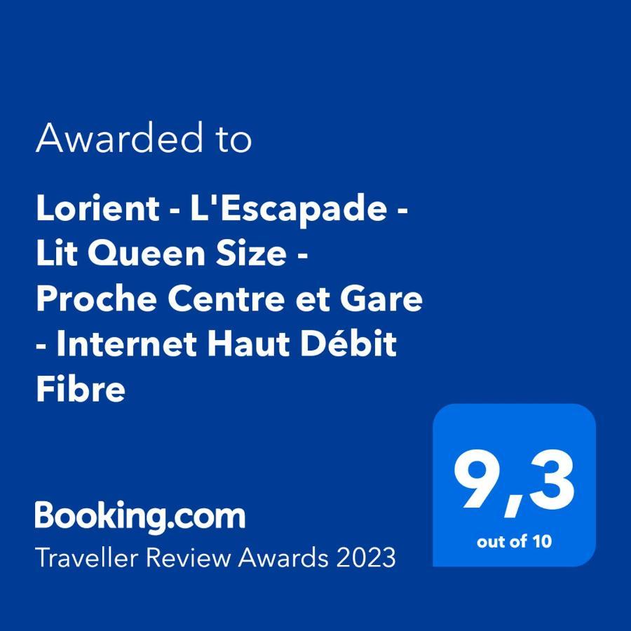 Lorient - L'Escapade - Lit Queen Size - Proche Centre Et Gare - Internet Haut Debit Fibre エクステリア 写真